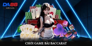 Chơi Game Bài Baccarat